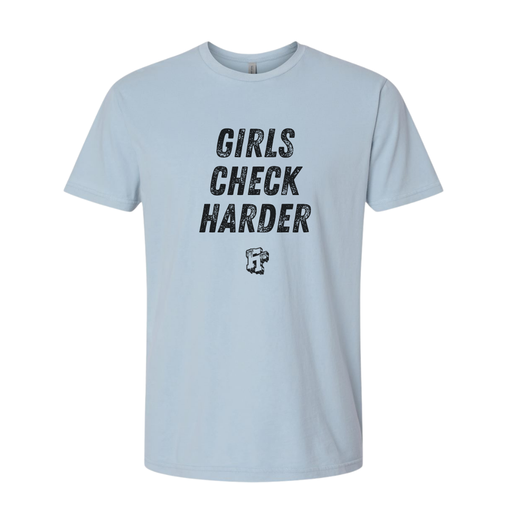 Girls Check Harder - Unisex Grit Series