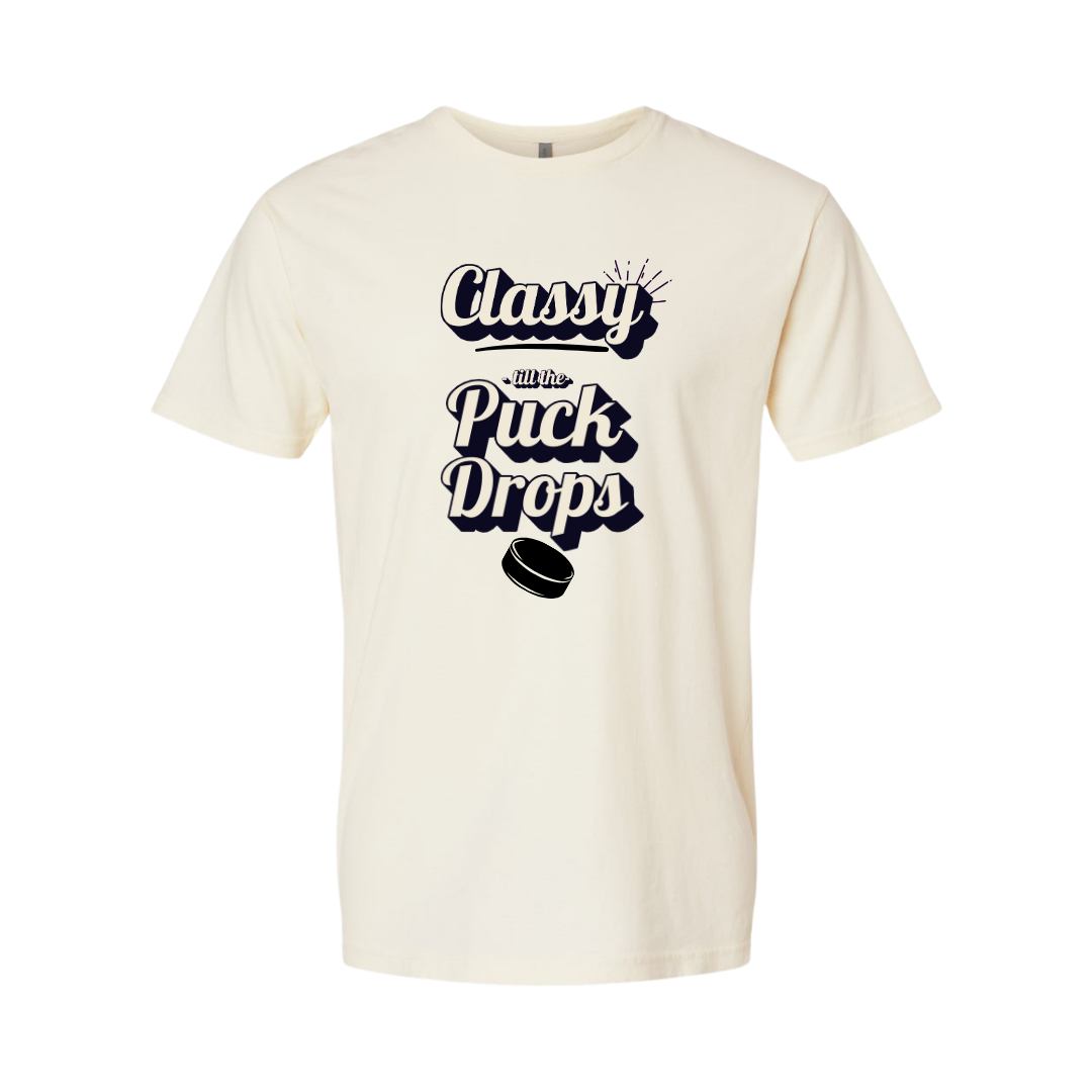 Classy ‘Til the Puck Drops Tee – Unisex Fit