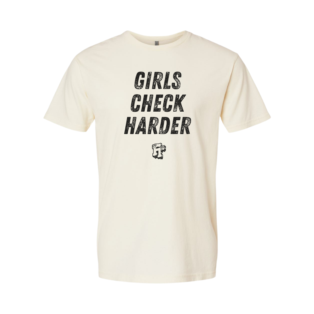 Girls Check Harder - Unisex Grit Series