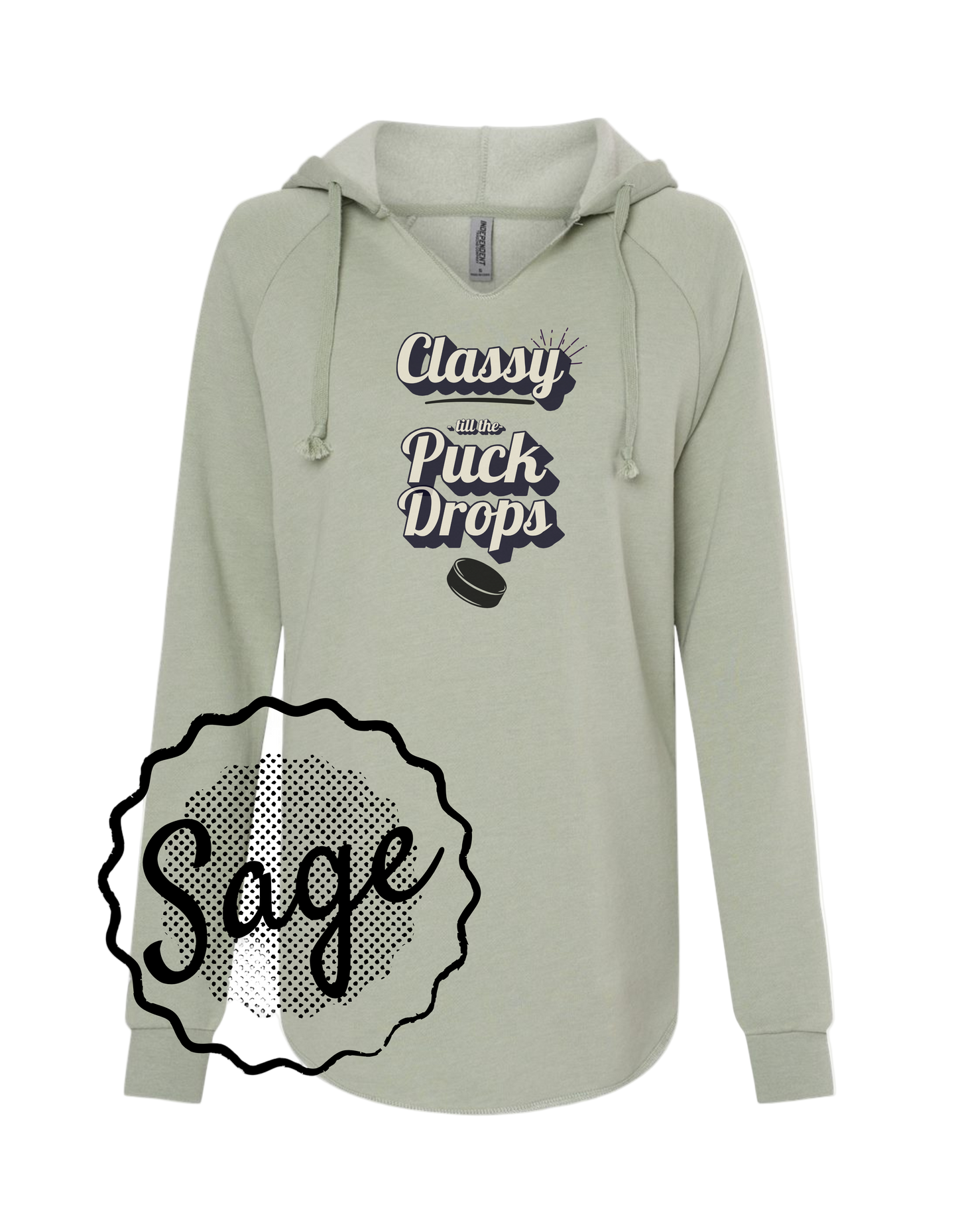 Light gray hoodie with 'Classy When the Puck Drops' text and a hockey puck graphic, labeled 'Sage'.