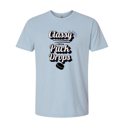 Classy ‘Til the Puck Drops Tee – Unisex Fit